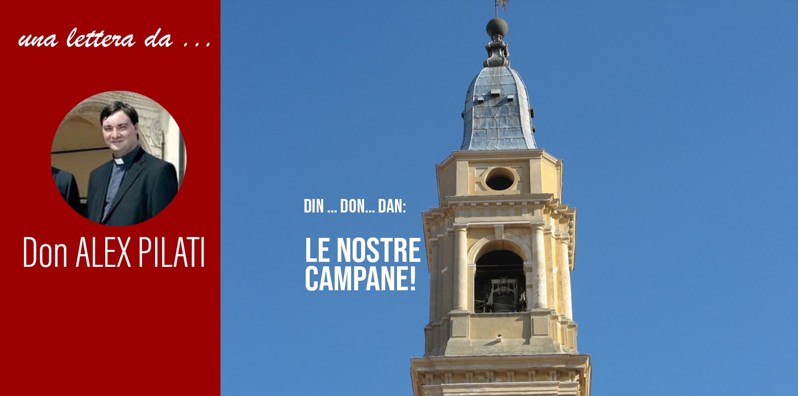 DIN … DON… DAN: LE NOSTRE CAMPANE!