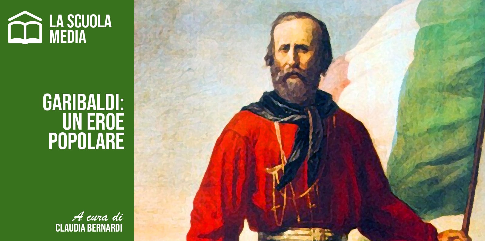 GARIBALDI: UN EROE POPOLARE