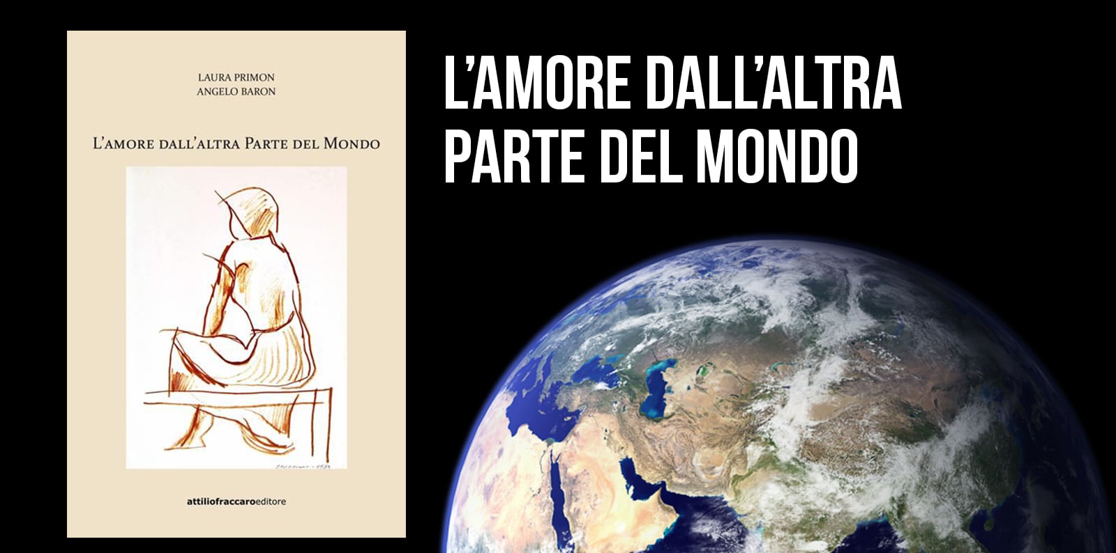 L’AMORE DALL’ALTRA PARTE DEL MONDO